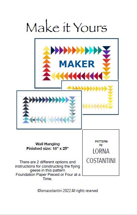 Make It Yours - Quilt Wall Hanging Pattern / designed by Lorna Costantini