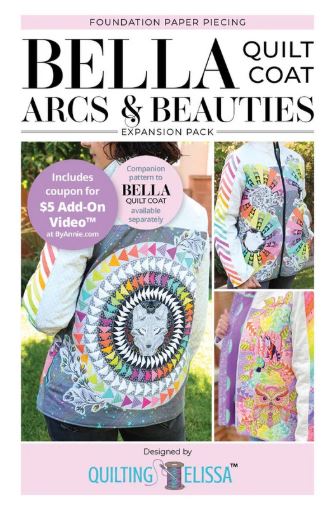 Bella Quilt Coat Arcs And Beauties Expansion Pack - Designed by Quilting Elissa / By Annie