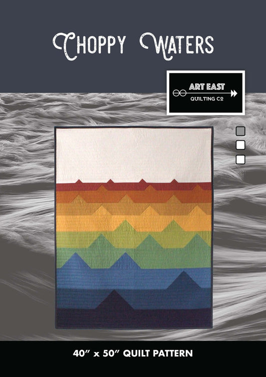 Choppy Waters Quilt Pattern - Art East Quilting Co.