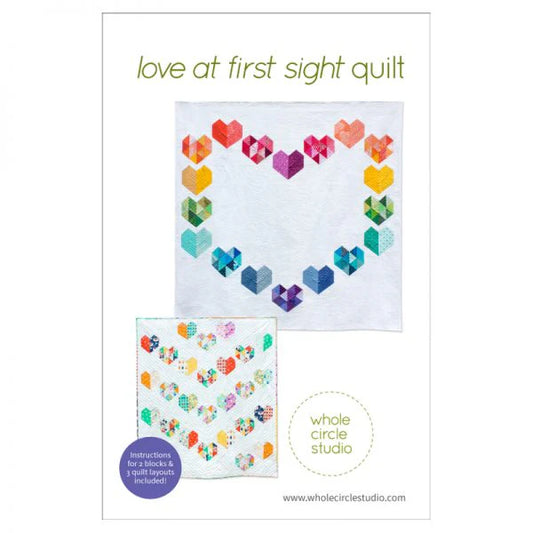 Love at First Sight Quilt Pattern by Whole Circle Studio Quilt Pattern