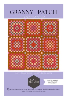 Granny Patch Quilt Pattern by Lo & Behold Stitchery