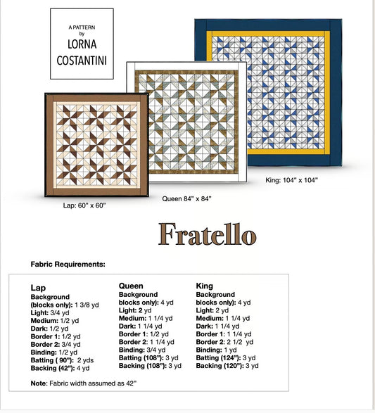 Fratello- Quilt Pattern in Lap, Queen & King Size / designed by Lorna Costantini