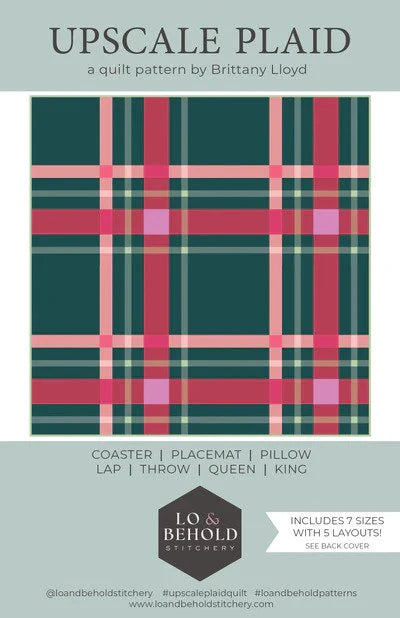 Upscale Plaid Quilt Pattern by Lo & Behold Stitchery