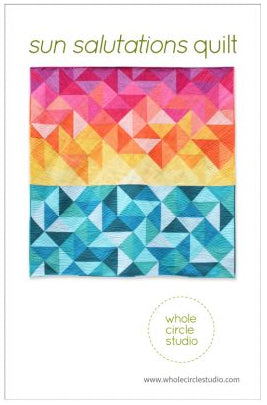 Sun Salutations Quilt Pattern by Whole Circle Studio Quilt Pattern